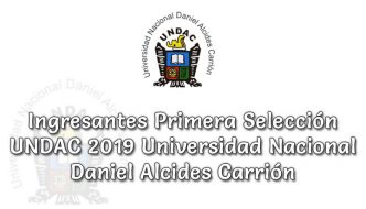 Ingresantes Examen Primera Selección UNDAC