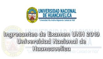 Ingresantes UNH 2019-1 Universidad Nacional de Huancavelica