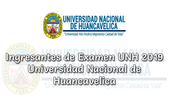 Ingresantes UNH 2019-1 Universidad Nacional de Huancavelica