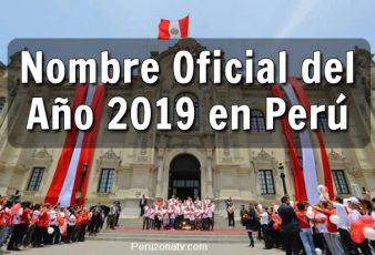 Nombre Oficial del año 2019 en el perú