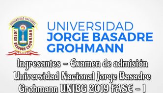 Resultados de Examen Admisión UNJBG FASE I 2019
