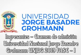 Resultados de Examen Admisión UNJBG FASE I 2019