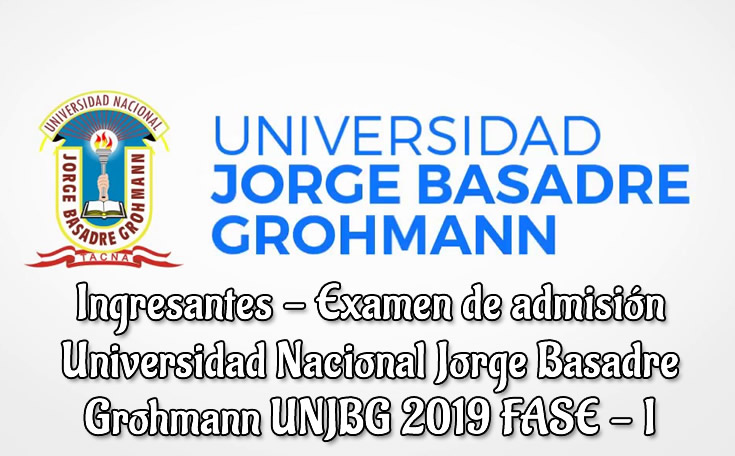 Resultados de Examen Admisión UNJBG FASE I 2019
