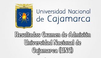 UNC Resultados Examen Universidad Nacional de Cajamarca
