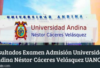 Resultados Universidad Andina Néstor Cáceres Velásquez UANCV
