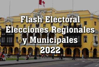 Resultados de Flash Electoral Elecciones Regionales y Municipales 2022